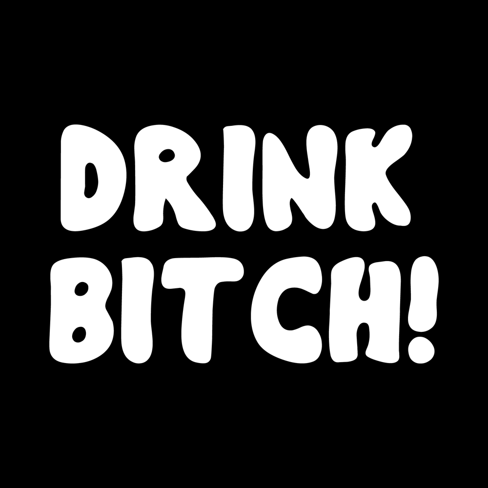 Drink Bitch decal