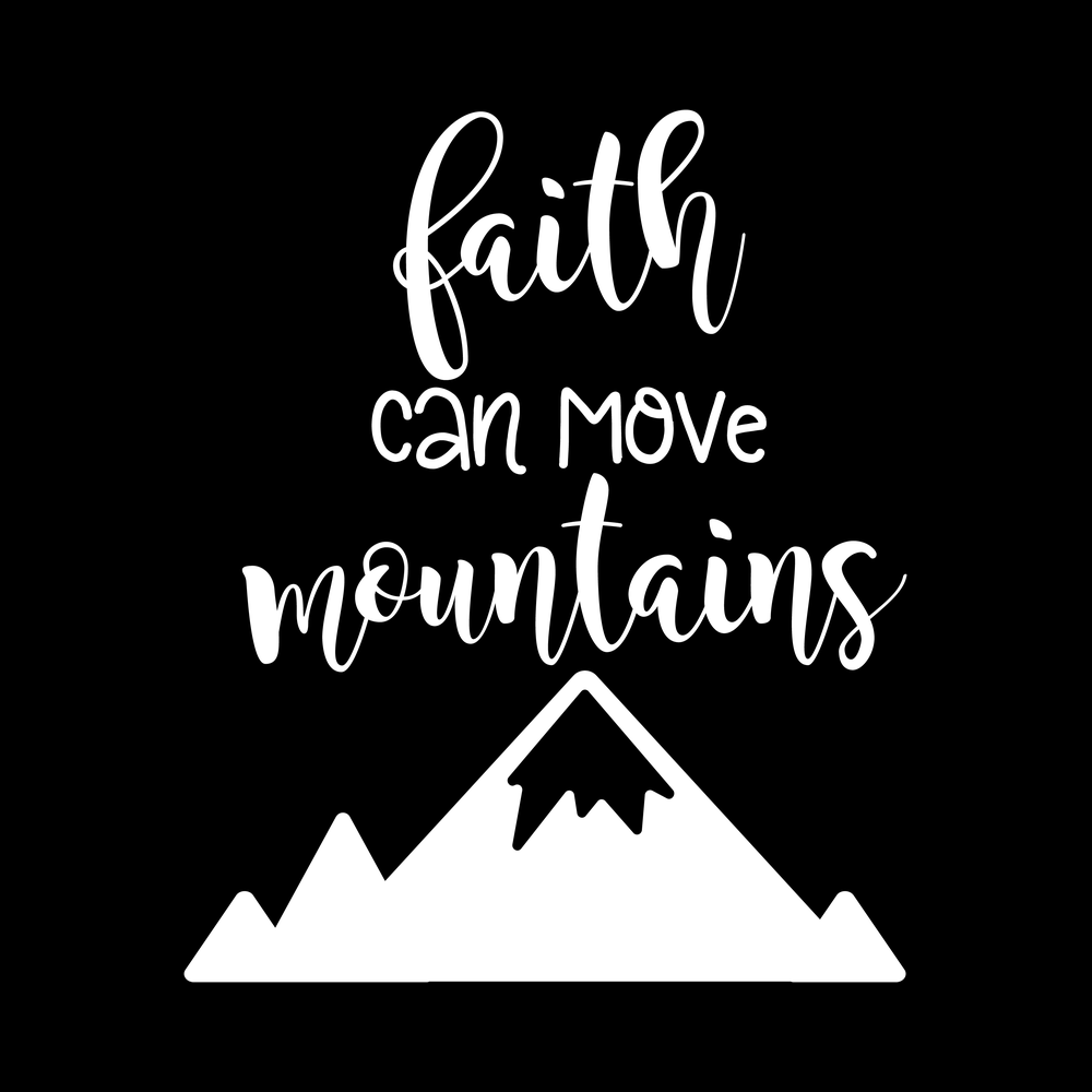 Faith Can Move Mountains decal