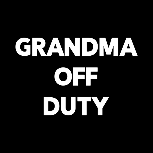 Grandma Off Duty decal
