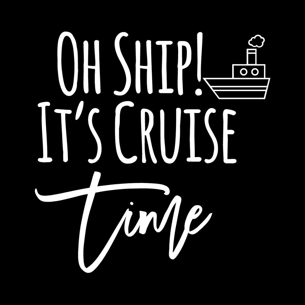 Oh Ship, It's Cruise Time decal