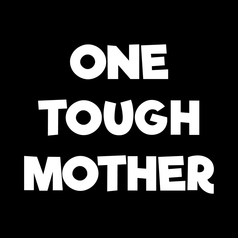 One Tough Mother decal