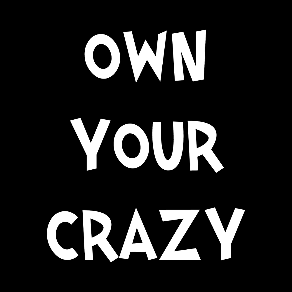 Own Your Crazy decal