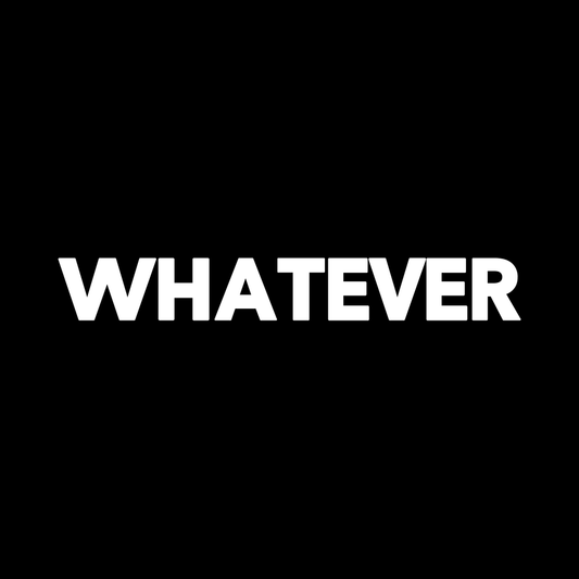 Whatever Vinyl Decal Car Window Laptop Sticker vinyl decal for car window