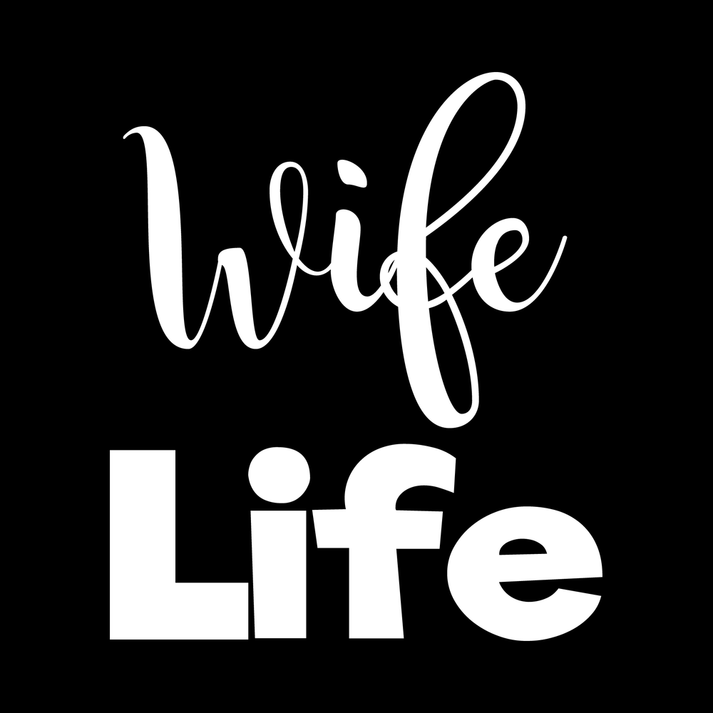 Wife Life decal