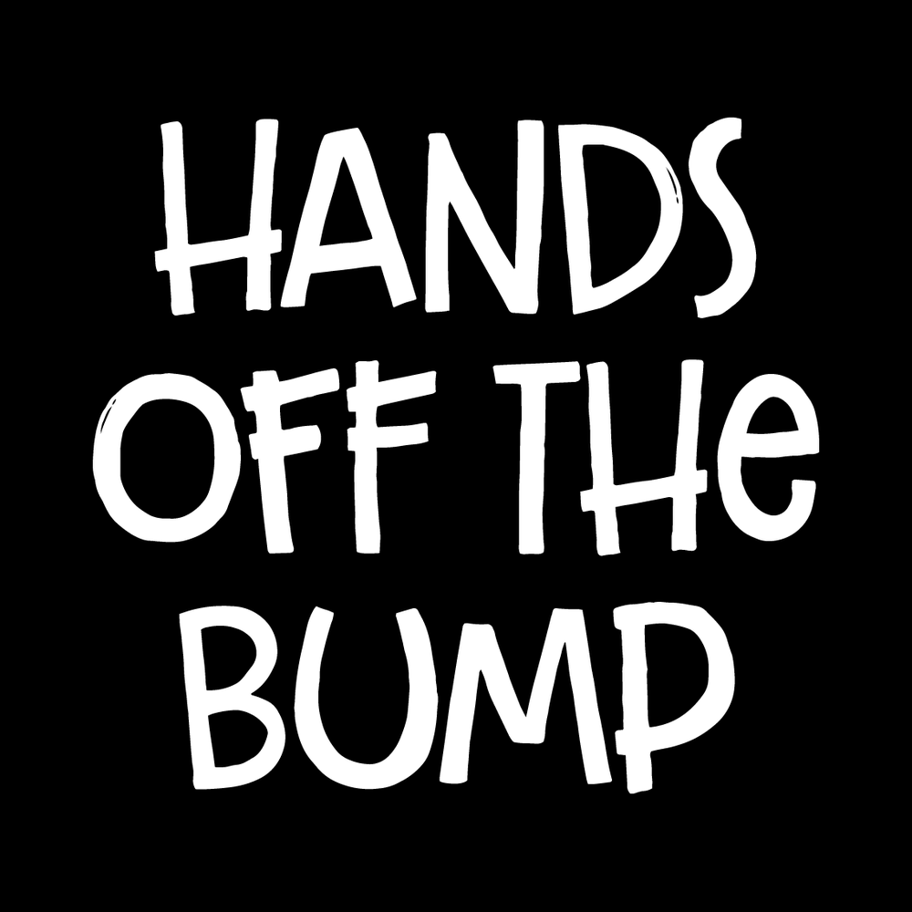 Hands Off The Bump decal