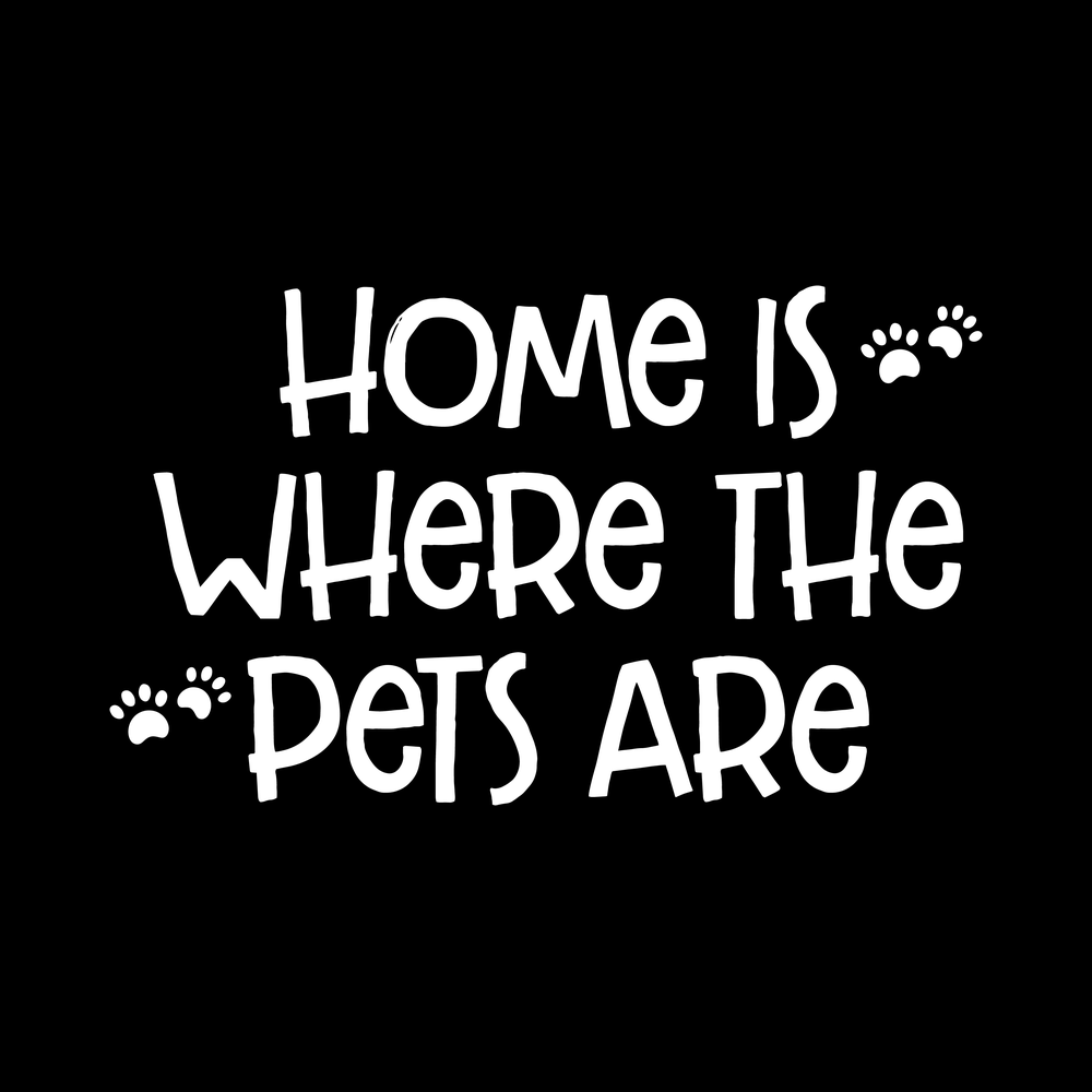 Home Is Where The Pets Are decal