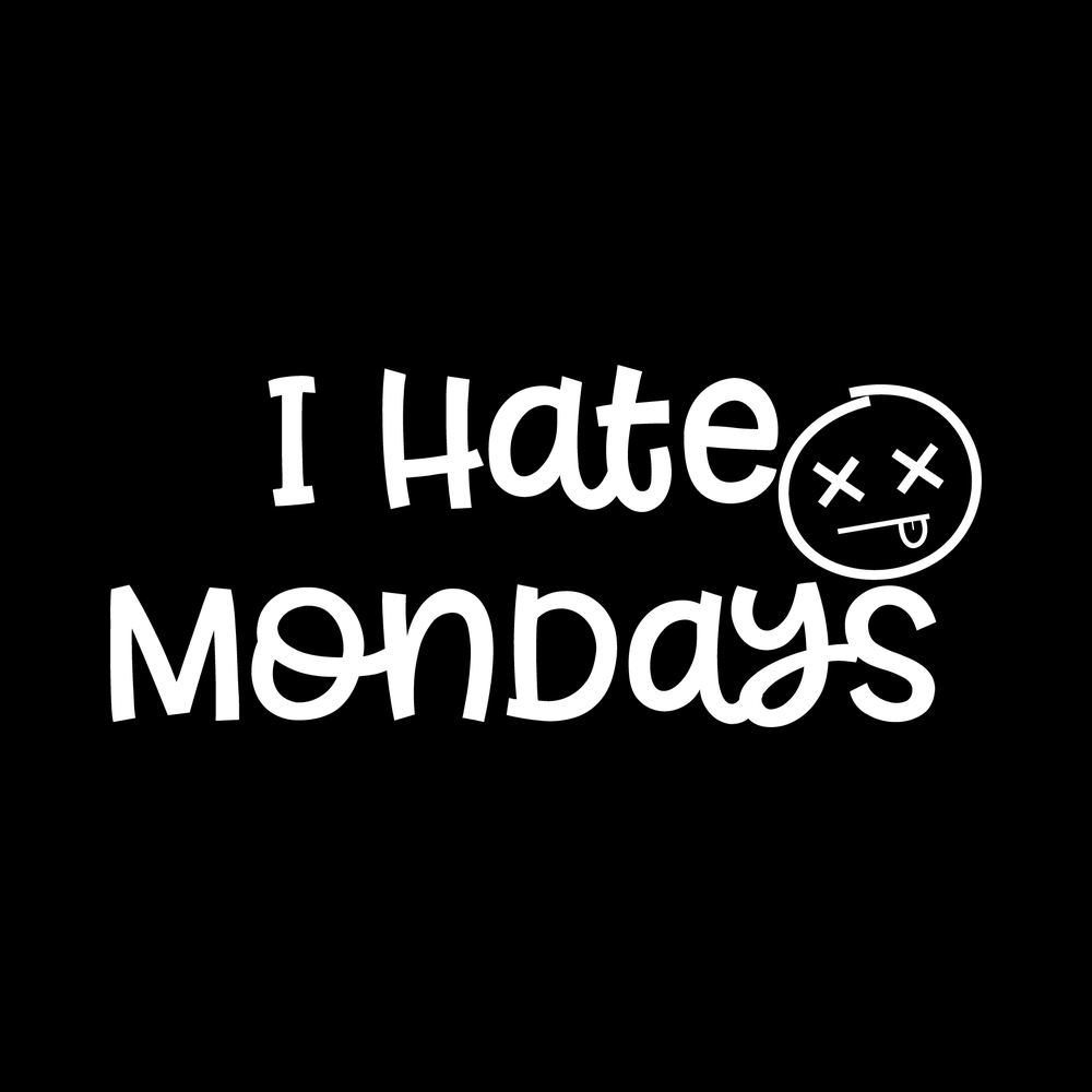 I Hate Mondays decal