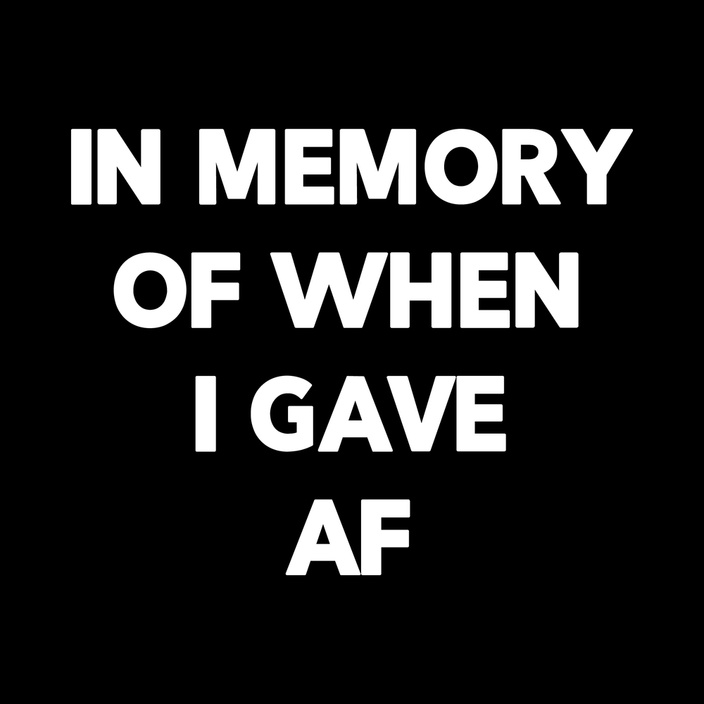 In Memory Of When I Gave Af Vinyl Decal Car Window Laptop Sticker vinyl decal for car window