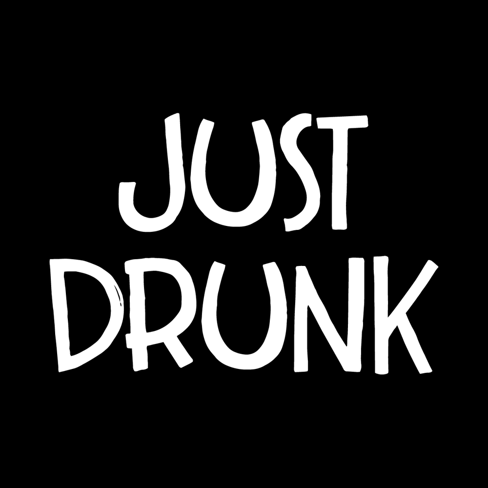 Just Drunk decal
