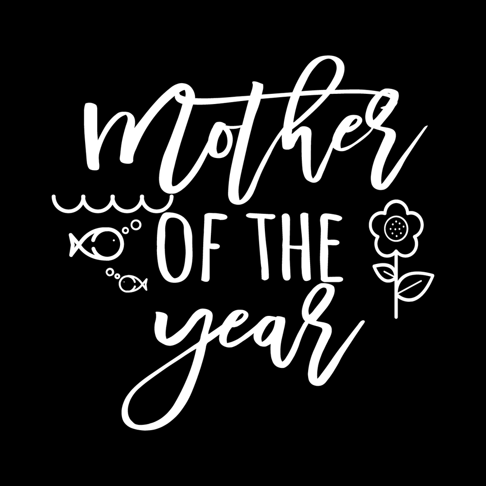 Mother Of The Year decal