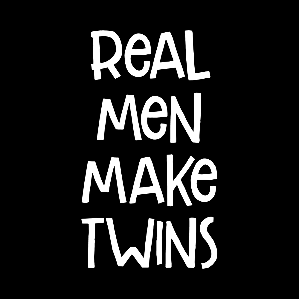 Real Men Make Twins vinyl decal for car window