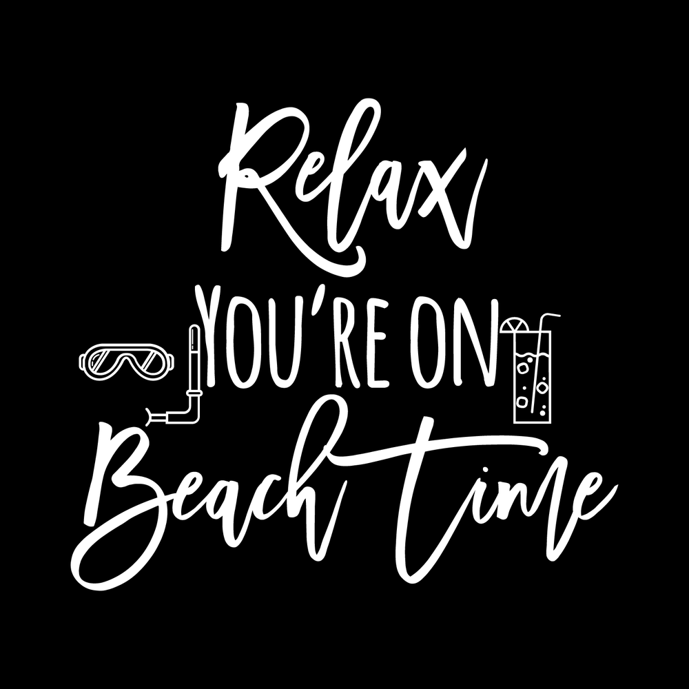Relax You're On Beach Time decal