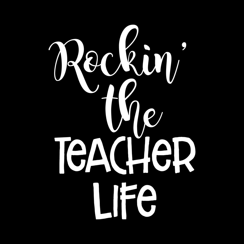 Rockin' The Teacher Life decal