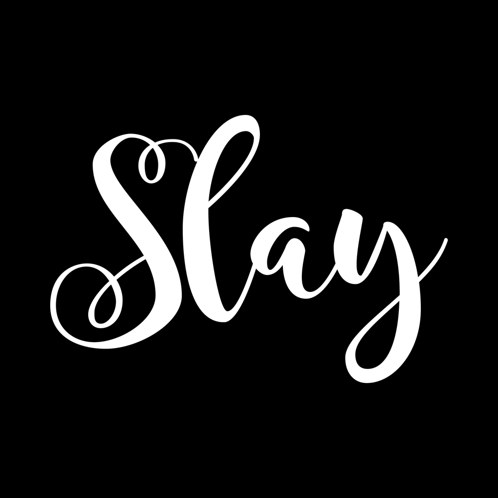 Slay decal