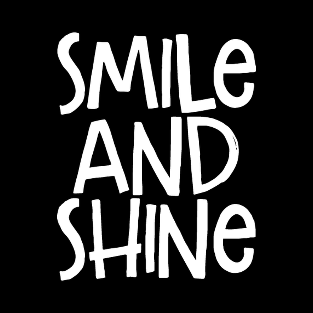 Smile And Shine decal