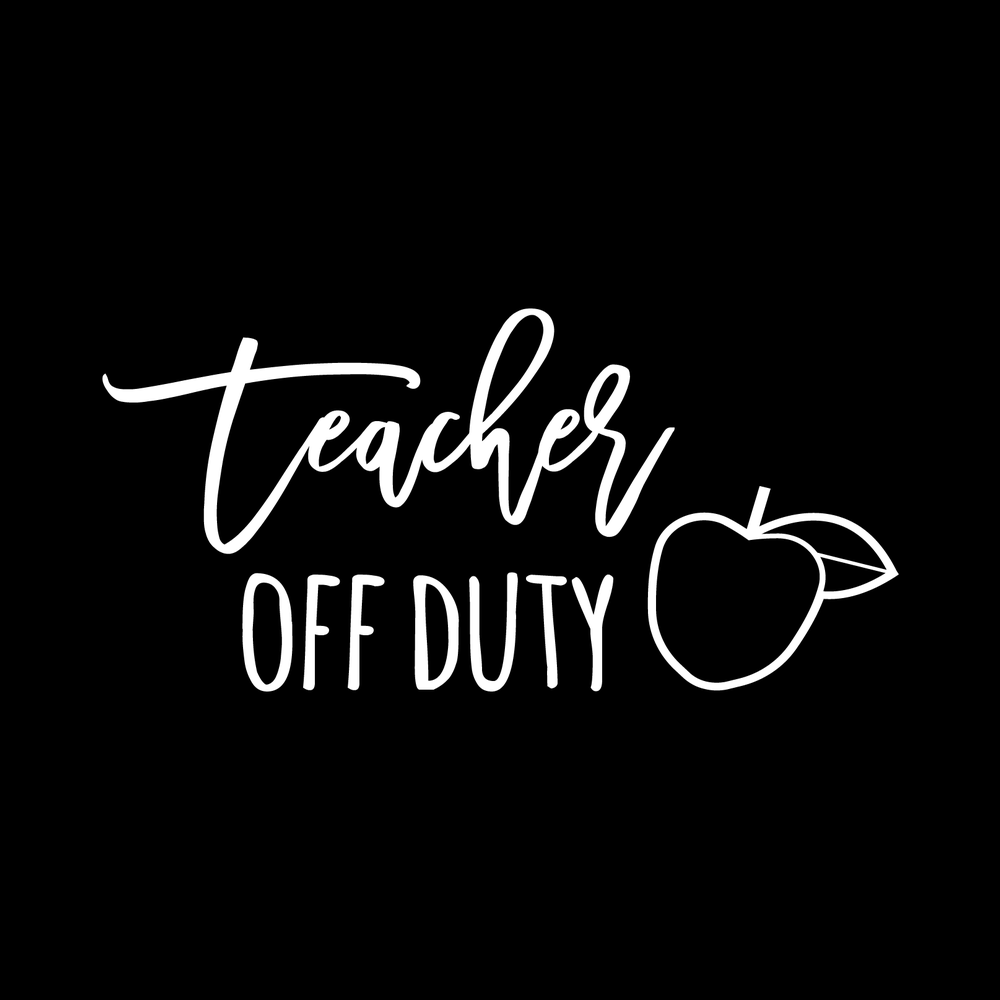 Teacher Off Duty decal